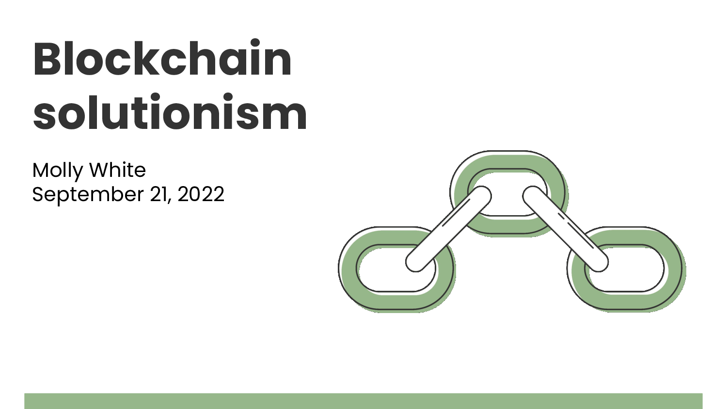 Blockchain solutionism. Molly White. September 21, 2022